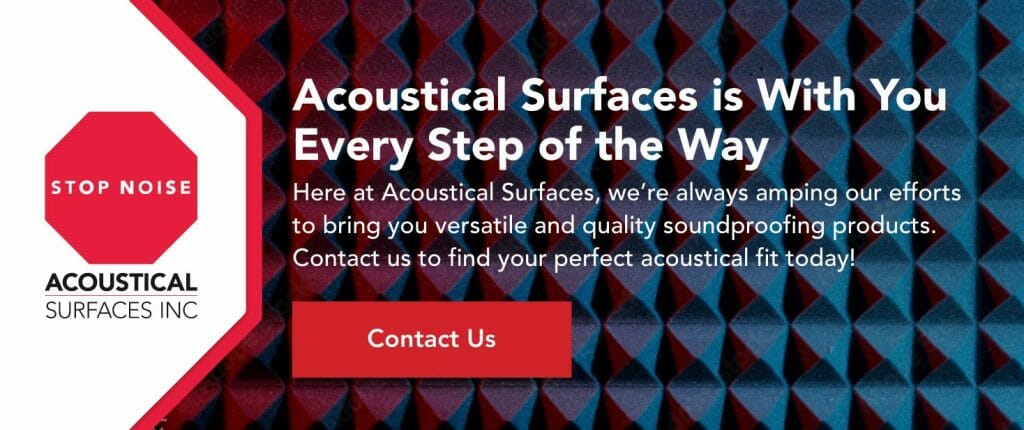 Contact us to find your perfect acoustical fit today! 